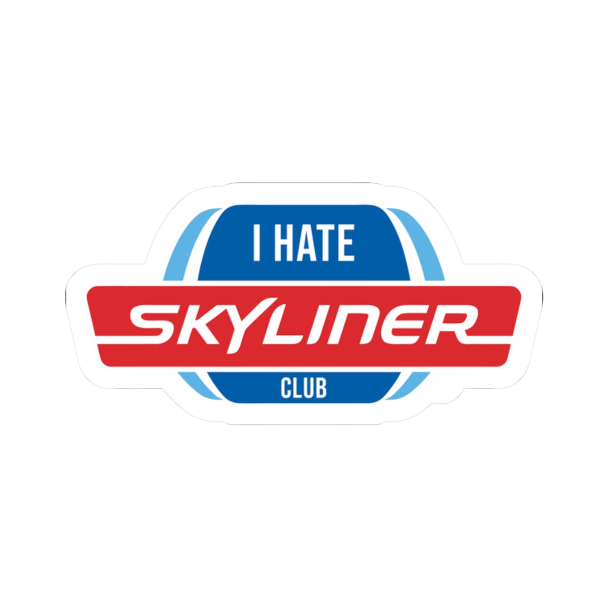 I HATE the Skyliner Club sticker