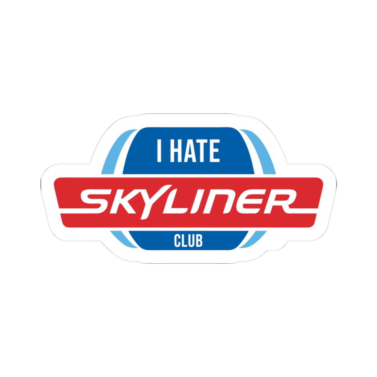 I HATE the Skyliner Club sticker