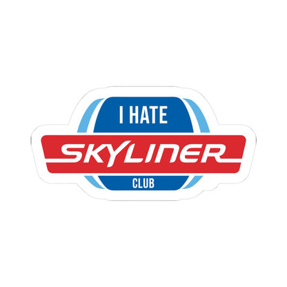 I HATE the Skyliner Club sticker