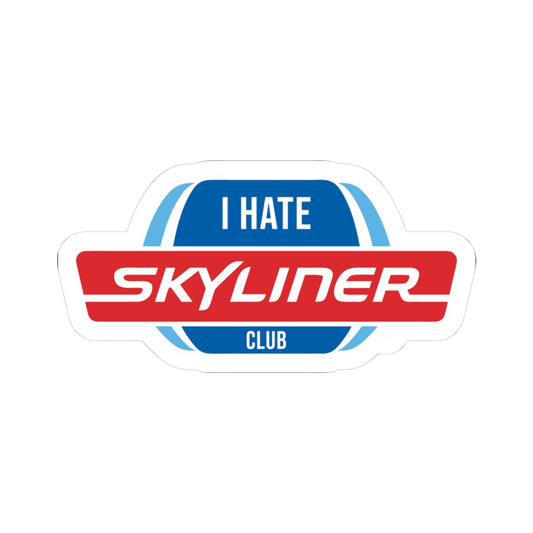 I HATE the Skyliner Club sticker