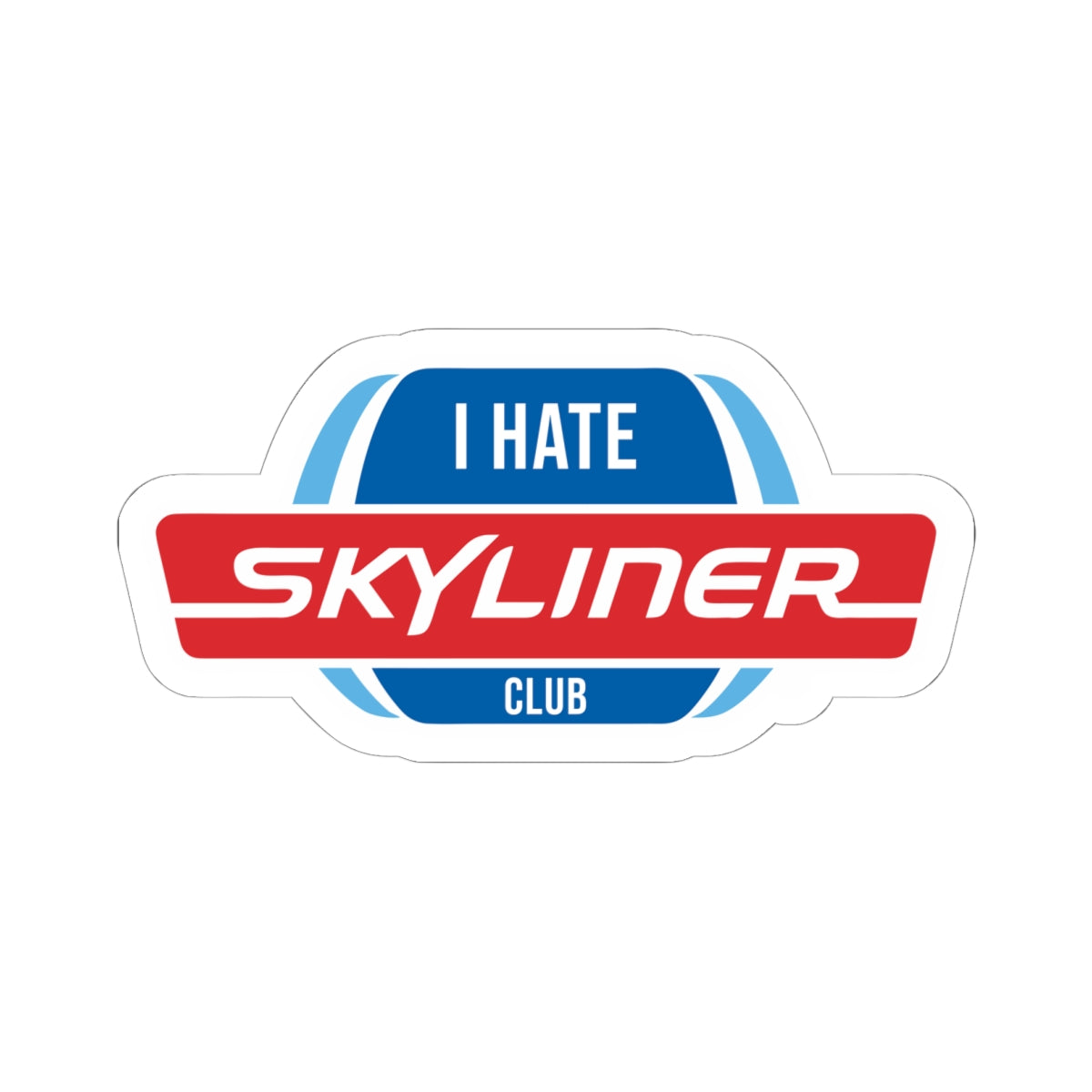 I HATE the Skyliner Club sticker