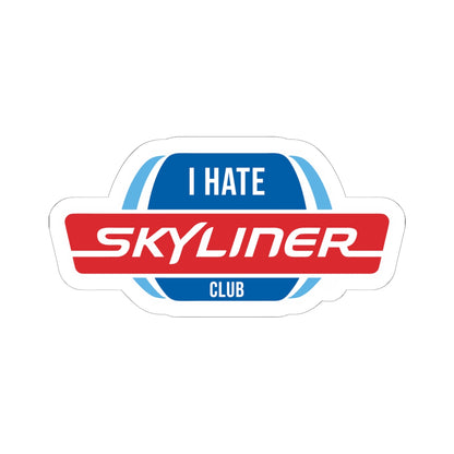 I HATE the Skyliner Club sticker