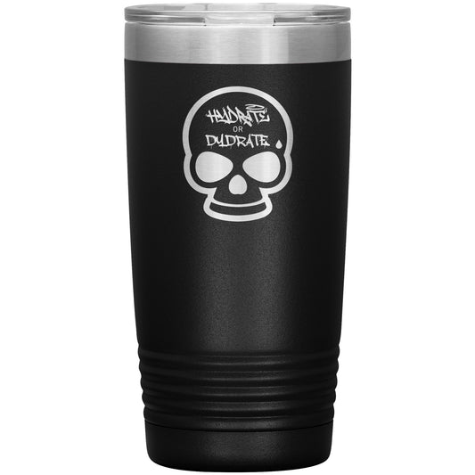 Hydrate or Dydrate 20 oz Tumbler