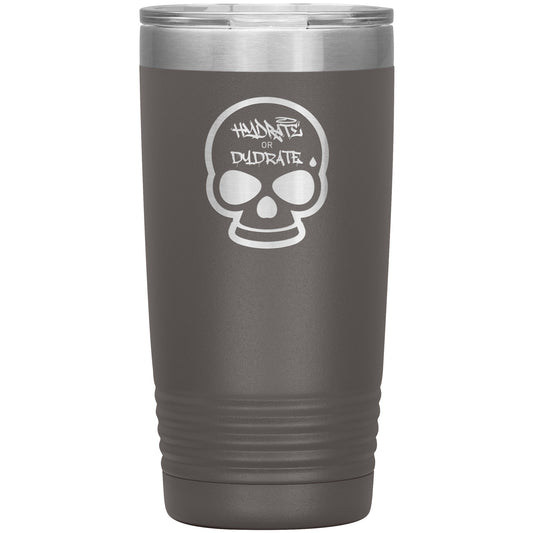 Hydrate or Dydrate 20 oz Tumbler